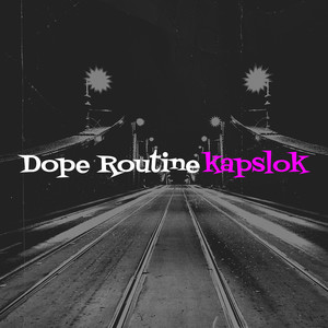 Dope Routine (Explicit)