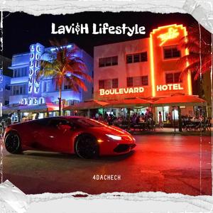 LAVI$H LIFESTYLE (Explicit)