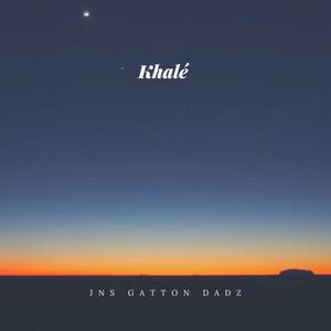 KHALÉ (feat. Gatton & Dadz) [Explicit]