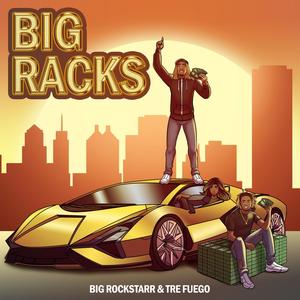 Big Racks (feat. Trefuego)