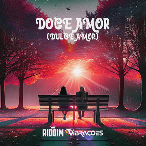 Riddim - Doce Amor (Dulce Amor)