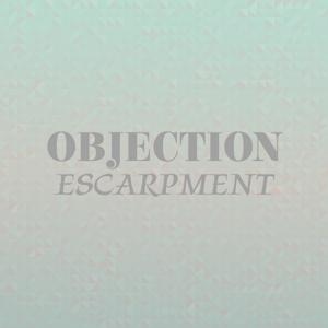 Objection Escarpment