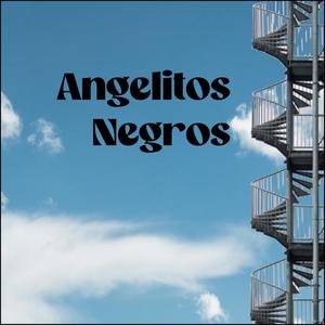 Angelitos Negros