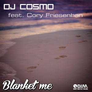 Blanket Me (San Diego Bay Mix)