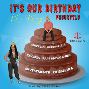 It's Our Birthday / Libra Gang Freestyle (Explicit)