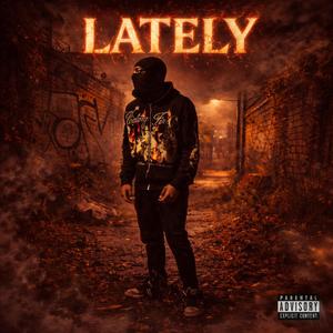 Lately (Explicit)
