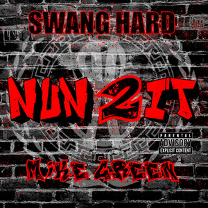 Nun 2 It (Explicit)