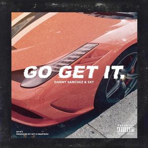 Go Get It (Explicit)