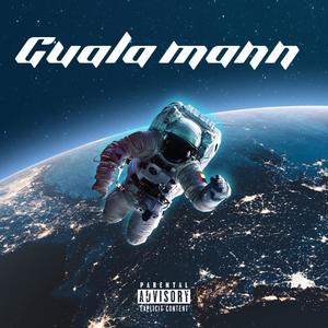 Guala Mann EP (Explicit)