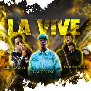 La Vive (feat. Lil Jimmy & Double DD)