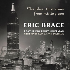 The Blues That Come from Missing You (feat. Rory Hoffman, Mark Fain & Lynn Williams)