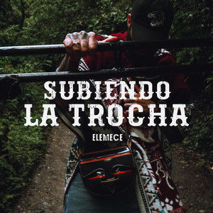 Subiendo La Trocha (Explicit)