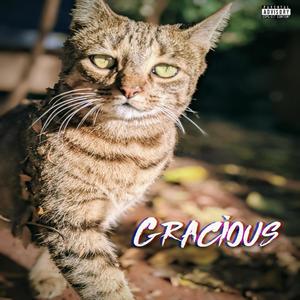Gracious (Explicit)