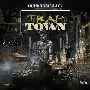 Trap Town (Explicit)