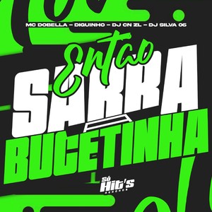 Então Sarra a Bucetinha (Explicit)