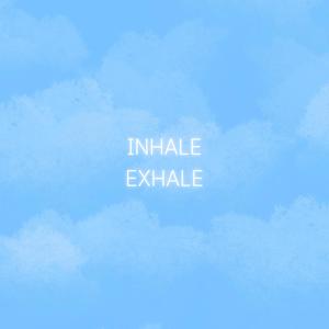 INHALE/EXHALE (feat. Austin Sauer & OkayKoda)