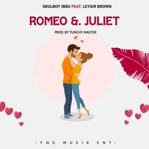 Romeo and Juliet (feat. Leysir Brown)
