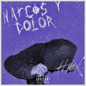 Narcos y Dolor (Explicit)