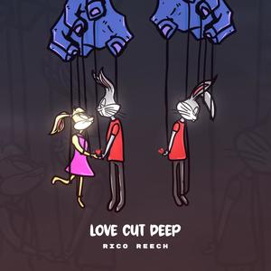 Love Cut Deep (Explicit)