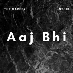 Aaj Bhi (Explicit)