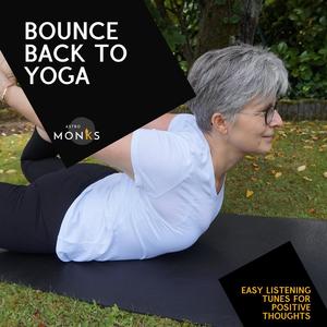 Bounce Back to Yoga - Easy Listening Tunes for Positive Thoughts