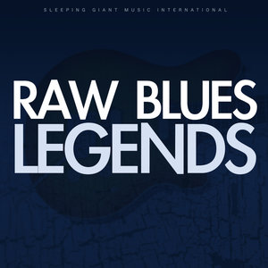 Raw Blues Legends