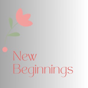 New Beginnings