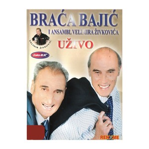 Braca Bajic Uzivo