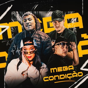 MEGA CONDIÇÃO (Explicit)