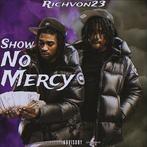 Show No Mercy (Explicit)