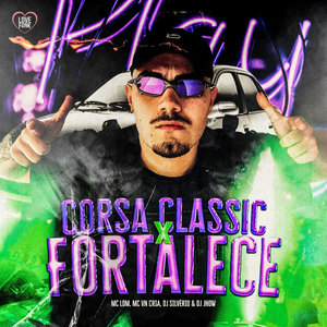 Corsa Classic X Fortalece (Explicit)