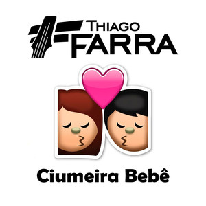 Ciumeira Bebê