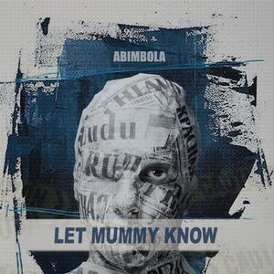 Dont Let Mummy Know (feat. Swaps) (Explicit)