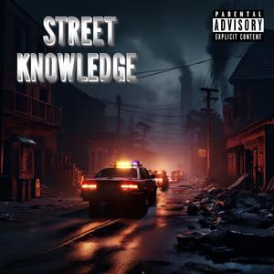 Street Knowledge (Explicit)
