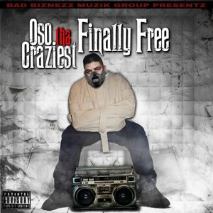 Finally Free (Explicit)