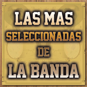 Las Mas Seleccionadas De La Banda