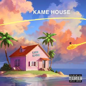 KAME HOUSE (Explicit)