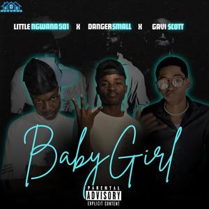 Baby Girl (feat. Gavi Scott & Littlee Ngwana501)