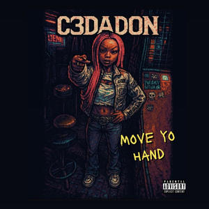 C3DADON - Move yo hand (Explicit)