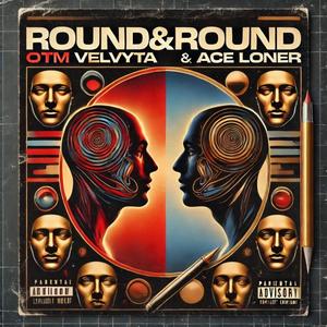 Round & Round (feat. Ace Loner) (Explicit)