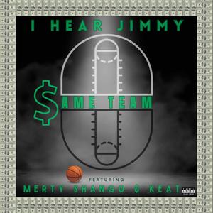 Same Team (feat. Merty Shango & Keat) [Explicit]