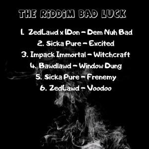 The Riddim Bad Luck