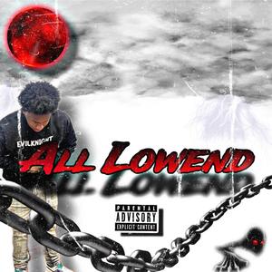 All Lowend (Explicit)