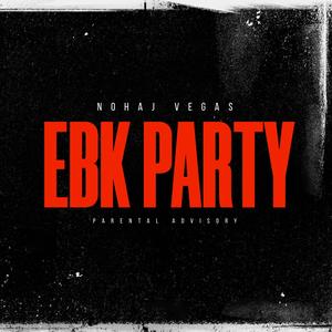 EBK PARTY (Explicit)