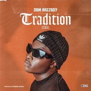 Tradition (Cika) [Explicit]