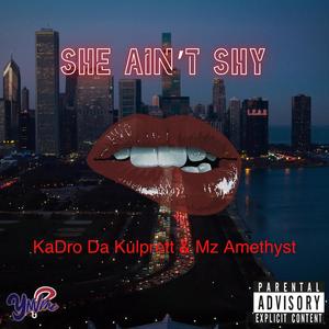 She Ain't Shy (Explicit)