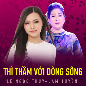 Thì Thầm Với Dòng Sông