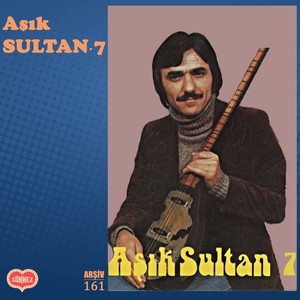 AŞIK SULTAN 7