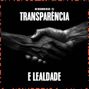Transparência e Lealdade (Explicit)