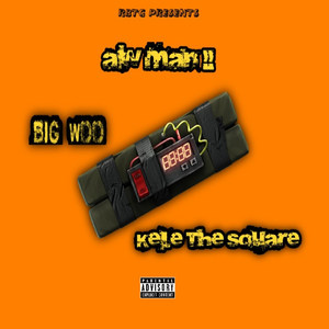 Aw Man (Explicit)